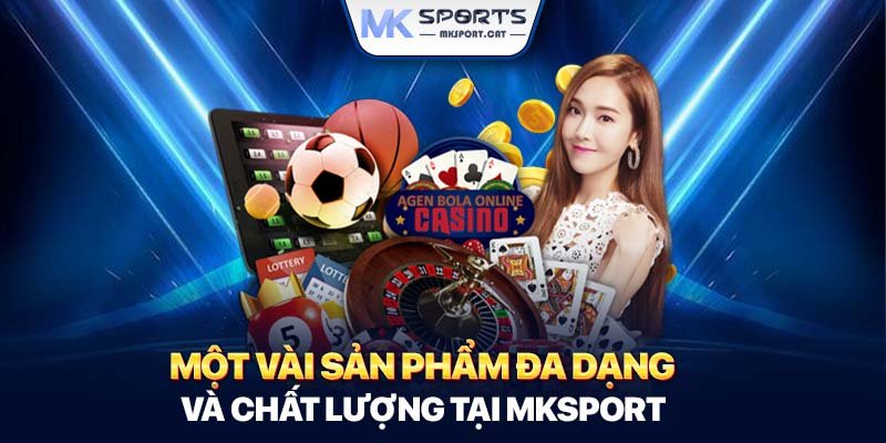 Một vài sản phẩm đa dạng và chất lượng tại MKSport